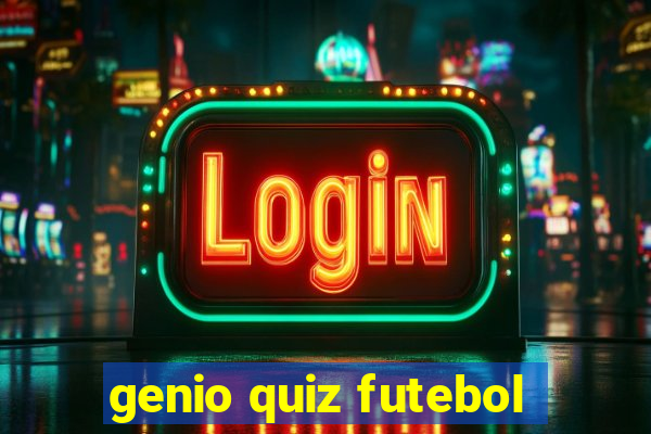 genio quiz futebol